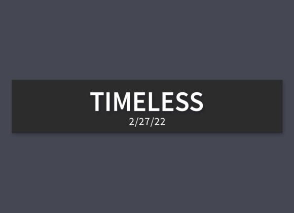 Timeless | Sunday, February 27, 2022 | Gary Zamora