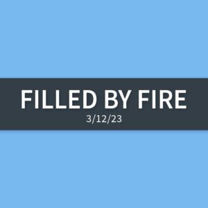 Filled by Fire | Sunday, March 12, 2023 | Gary Zamora