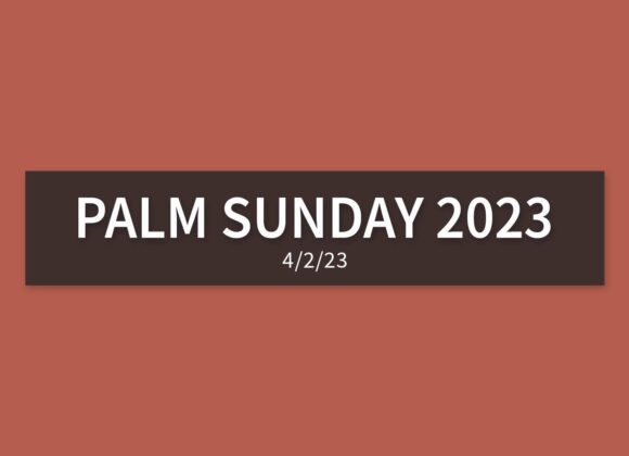 Palm Sunday 2023 | Sunday, April 2, 2023 | Gary Zamora