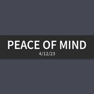 Peace of Mind | Wednesday, April 12, 2023 | Gary Zamora