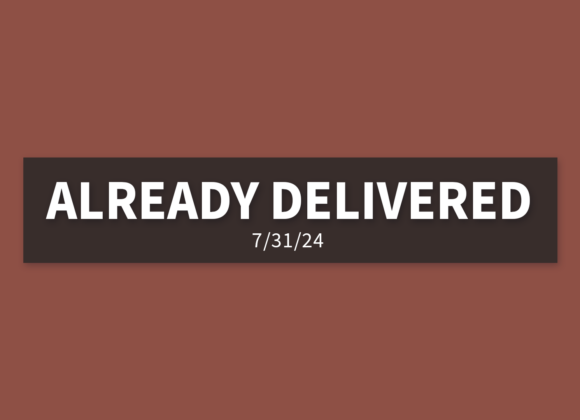 Already Delivered | Wednesday, July 31, 2024 | Gary Zamora