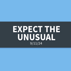 Expect the Unusual [Rebroadcast] | Wednesday, September 11, 2024 | Gary Zamora