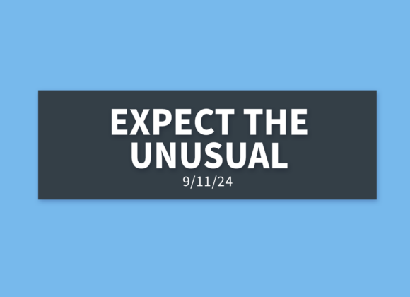 Expect the Unusual [Rebroadcast] | Wednesday, September 11, 2024 | Gary Zamora