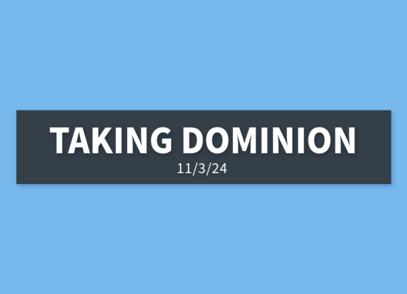 Taking Dominion | Sunday, November 3, 2024 | Gary Zamora