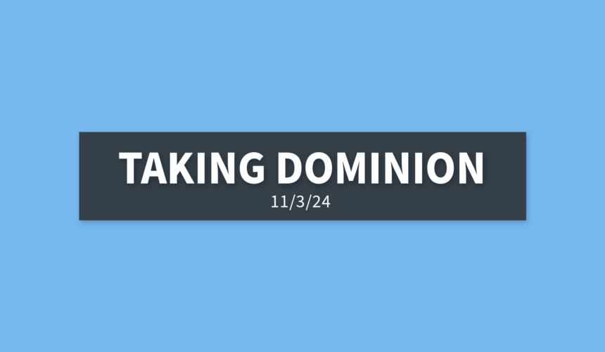 Taking Dominion | Sunday, November 3, 2024 | Gary Zamora