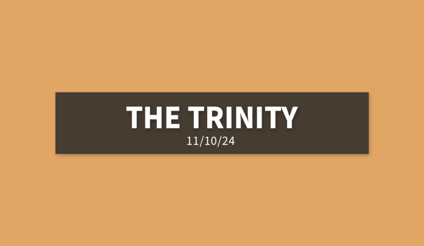 The Trinity | Sunday, November 10, 2024 | Gary Zamora