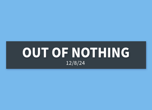 Out of Nothing | Sunday, December 8, 2024 | Gary Zamora