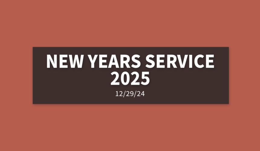 New Years Service 2025 | Sunday, December 29, 2024 | Gary Zamora