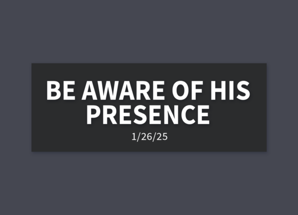 Be Aware of His Appearance | Sunday, January 26, 2025 | Gary Zamora